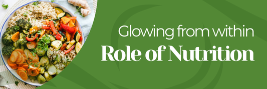 Glowing From Within: The Role of Nutrition in Skincare