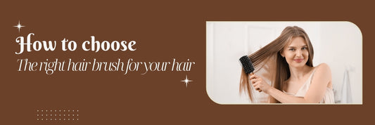 How to Choose the Right Hairbrush for Your Hair Type
