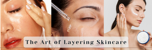 The Art of Layering Skincare: What Goes First and Why It Matters
