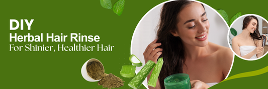 DIY Herbal Hair Rinse for Shinier, Healthier Hair