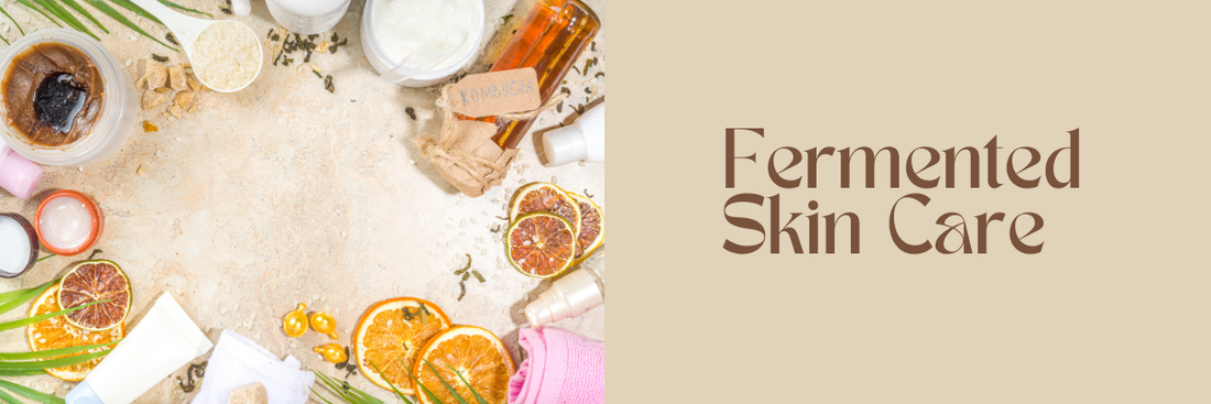 Fermented Skincare: Ancient Tradition Meets Modern Science