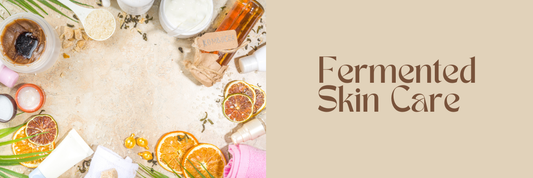 Fermented Skincare: Ancient Tradition Meets Modern Science