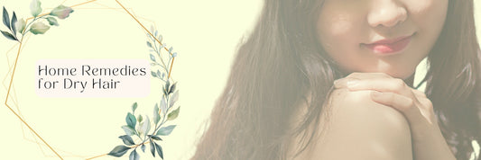 Home Remedies for Dry Hair