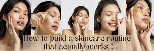 How to Build a Skincare Routine That Actually Works