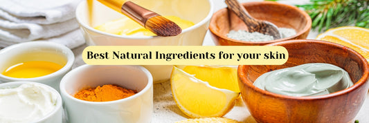 The Best Natural Ingredients for Your Skincare Routine