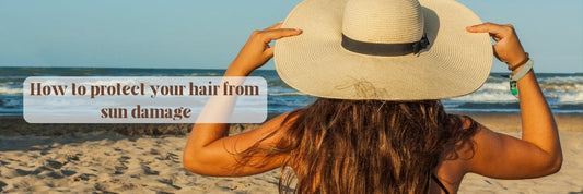 How to Protect Your Hair from Sun Damage